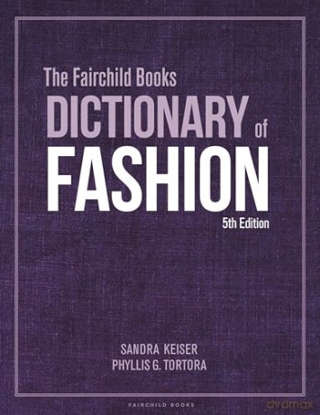 Fairchild Books Dictionary Of Fashion - Sandra Tortora [KSIĄŻKA]
