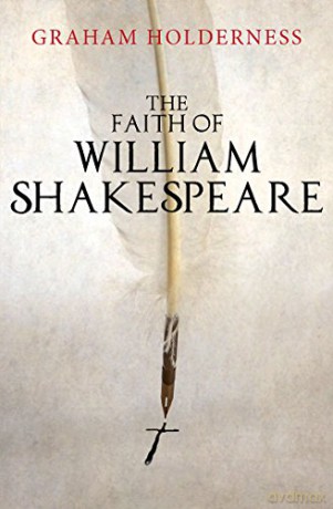 Faith Of William Shakespeare - Graham Holderness [KSIĄŻKA]