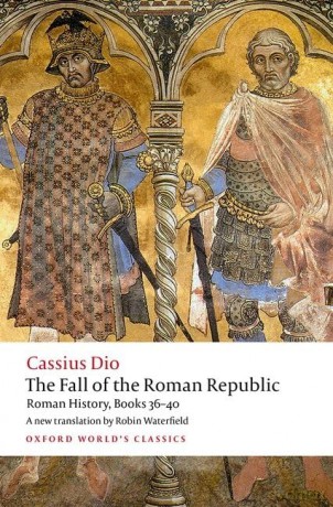 Fall Of The Roman Republic - Cassius Dio [KSIĄŻKA]