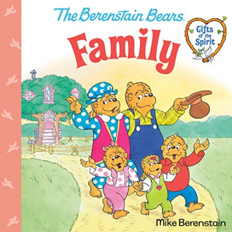 Family ((Berenstain Bears Gifts of the Spirit)) - Mike Berenstain [KSIĄŻKA]