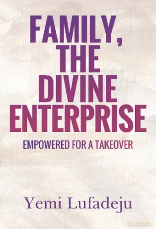 Family The Divine Enterprise - Yemi Lufadeju [KSIĄŻKA]