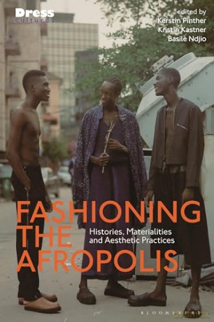 Fashioning The Afropolis - Pinther Kerstin [KSIĄŻKA]