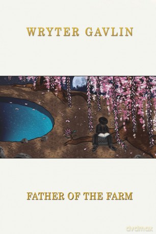 Father Of The Farm - Wryter Gavlin [KSIĄŻKA]