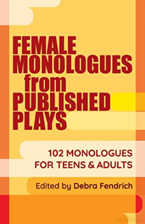 Female Monologues From Published Plays - Debra Fendrich [KSIĄŻKA]