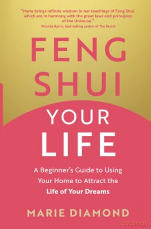 Feng Shui Your Life - Marie Diamond [KSIĄŻKA]