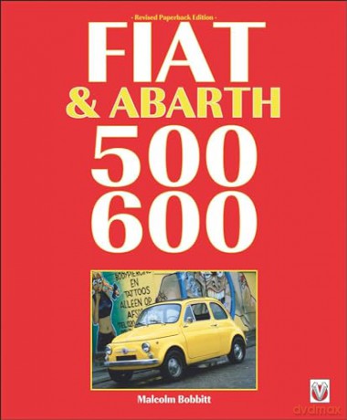 Fiat Abarth 500 600 - Malcolm Bobbitt [KSIĄŻKA]