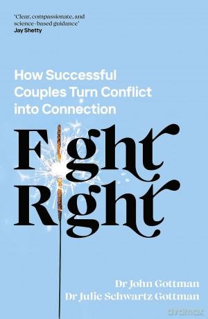 Fight Right - John S Gottman [KSIĄŻKA]
