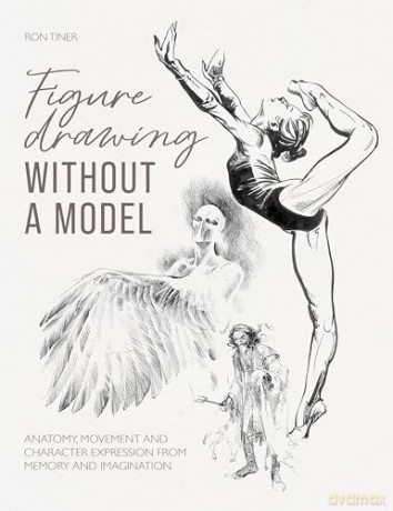 Figure Drawing Without A Model - Ron Tiner [KSIĄŻKA]