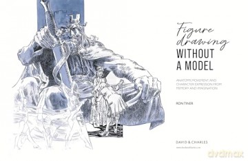 Figure Drawing Without A Model - Ron Tiner [KSIĄŻKA]