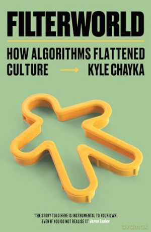 Filterworld - Kyle Chayka [KSIĄŻKA]