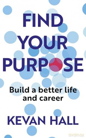 Find Your Purpose - Kevan Hall [KSIĄŻKA]