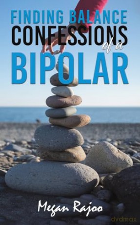 Finding Balance - Confessions of a Bipolar - Megan Rajoo [KSIĄŻKA]