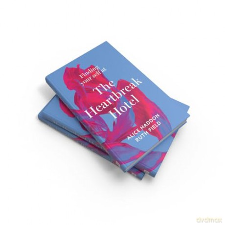 Finding Your Self At/Heartbreak Hotel - Alice Haddon [KSIĄŻKA]