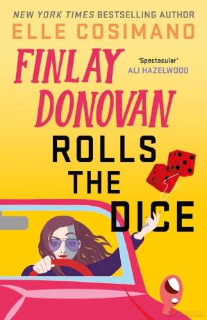 Finlay Donovan Rolls The Dice - Elle Cosimano [KSIĄŻKA]