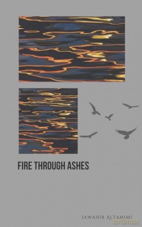 Fire Through Ashes - Jawahir Altamimi [KSIĄŻKA]