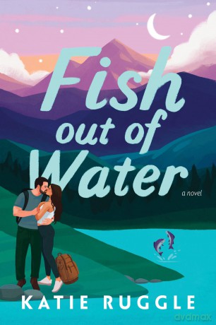 Fish Out Of Water - Katie Ruggle [KSIĄŻKA]