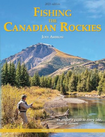 Fishing The Canadian Rockies - Joey Ambrosi B.A. M [KSIĄŻKA]
