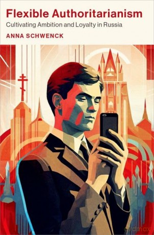 Flexible Authoritarianism [KSIĄŻKA]