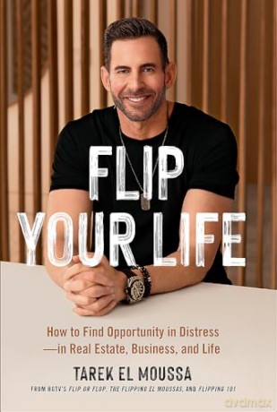 Flip Your Life - Tarek El Moussa [KSIĄŻKA]