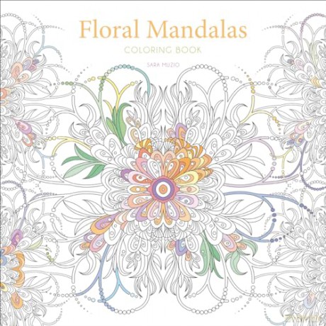 Floral Mandalas Coloring Book - Sara (Illus) Muzio [KSIĄŻKA]