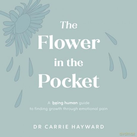 Flower In The Pocket - Carrie Hayward [KSIĄŻKA]