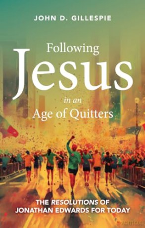Following Jesus In An Age Of Quitters - John Gillespie [KSIĄŻKA]