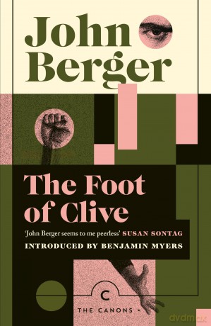Foot Of Clive - John Berger [KSIĄŻKA]