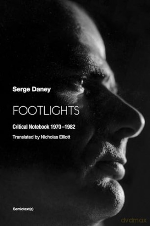 Footlights - Serge Daney [KSIĄŻKA]