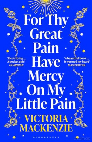 For Thy Great Pain Have Mercy On My - Victoria Mackenzie [KSIĄŻKA]