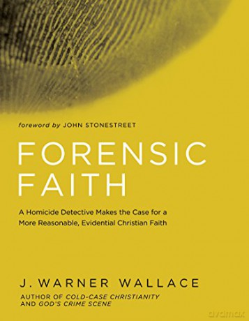 Forensic Faith - J. Warner Wallace [KSIĄŻKA]