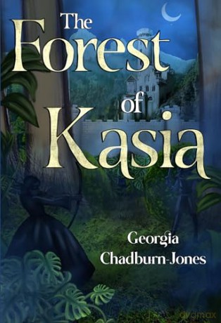 Forest Of Kasia - Geor Chadburn-Jones [KSIĄŻKA]