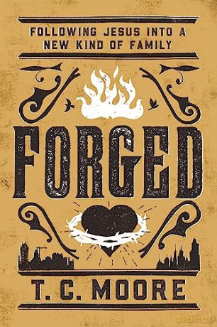 Forged - T.C. Moore (Author) [KSIĄŻKA]