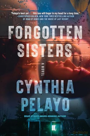Forgotten Sisters A Novel - Cynthia Pelayo [KSIĄŻKA]