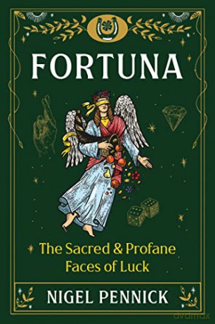 Fortuna: The Sacred and Profane Faces of Luck - Nigel Pennick [KSIĄŻKA]