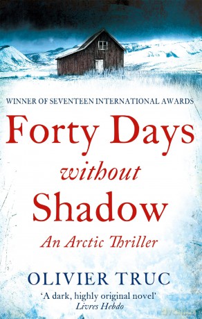 Forty Days Without Shadow - Olivier Truc [KSIĄŻKA]