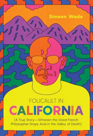 Foucault In California - Simeon Wade [KSIĄŻKA]