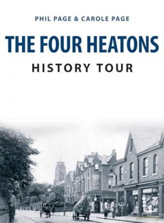 Four Heatons History Tour - Phil Page [KSIĄŻKA]