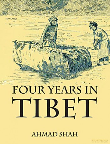 Four Years In Tibet - Ahmed Shah [KSIĄŻKA]