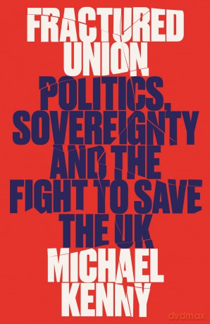Fractured Union - Michael Kenny [KSIĄŻKA]