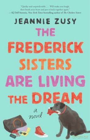 Frederick Sisters Are Living The Dream - Jeannie Zusy [KSIĄŻKA]