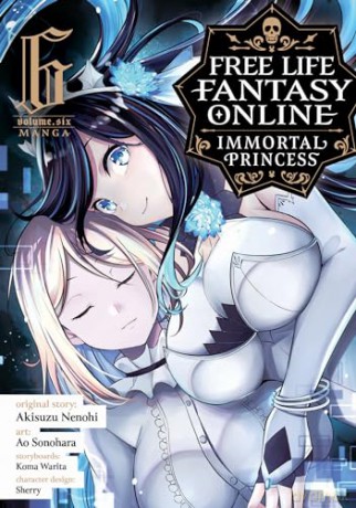 Free Life Fantasy Online: Immortal Princess (Manga) Vol. 6: Immortal Princess 6 - Akisuzu Nenohi [KSIĄŻKA]