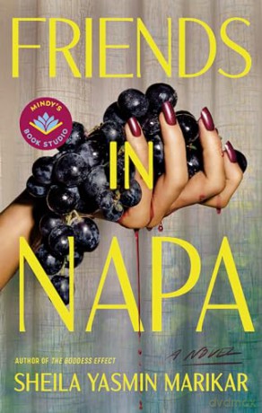 Friends In Napa - Sheila Yasm Marikar [KSIĄŻKA]