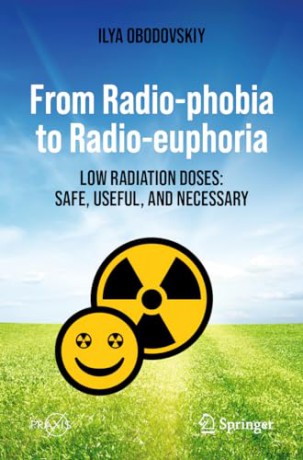 From Radiophobia To Radioeuphoria - Ilya Obodovskiy [KSIĄŻKA]