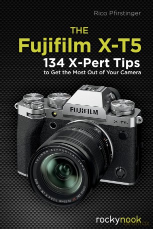 Fujifilm Xt5 - Rico Pfirstinger [KSIĄŻKA]