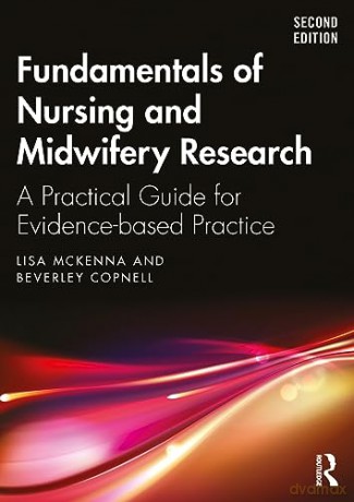 Fundamentals of Nursing and Midwifery Research: A Practical Guide for Evidence-based Practice - Lisa Mckenna [KSIĄŻKA]