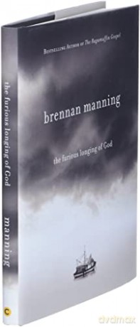 Furious Longing Of God - Brennan Manning [KSIĄŻKA]