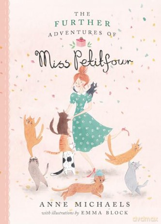 Further Adventures Of Miss Petitfour - Anne Michaels [KSIĄŻKA]