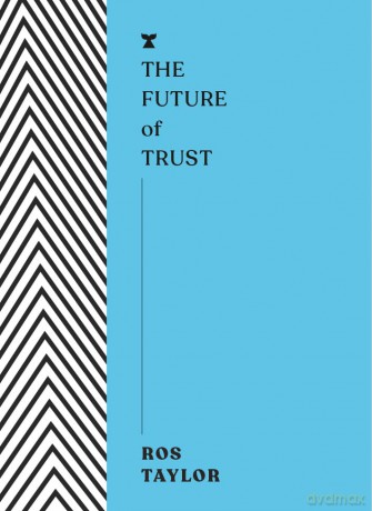 Future Of Trust - Ros Taylor [KSIĄŻKA]