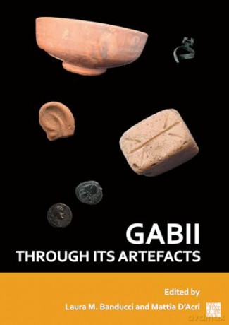 Gabii Through Its Artefacts - Laura Banducci [KSIĄŻKA]
