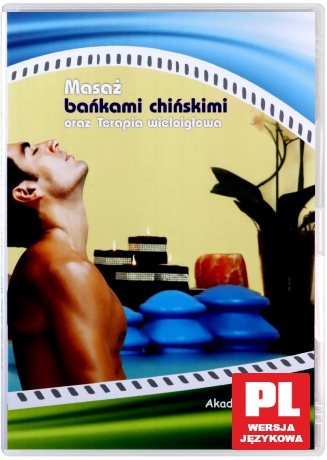Masaż bańkami chińskimi. Terapia wieloigłowa [DVD]